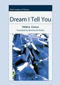 Cover: Dream I Tell You - Columbia University Press
