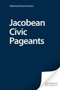 Cover: Jacobean Civic Pageants - Edinburgh University Press