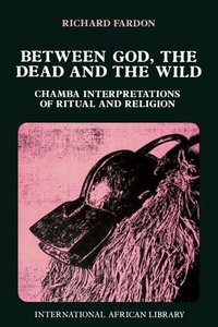 Enlarge image Cover: Between God, the Dead and the Wild - Edinburgh University Press