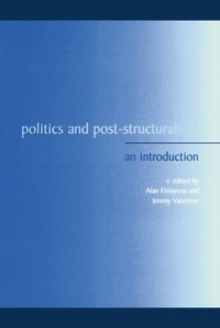 Enlarge image Cover: Politics and Post-Structuralism - Edinburgh University Press