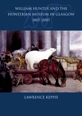 Cover: William Hunter and the Hunterian Museum in Glasgow, 1807-2007 - Edinburgh University Press