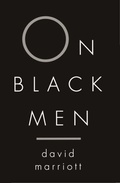 Cover: On Black Men - Columbia University Press