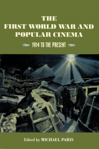Bild vergrößern Bild: First World War and Popular Cinema - Edinburgh University Press