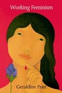 Cover: Working Feminism - Temple University Press