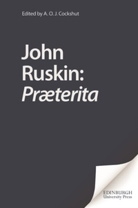 Abbildung von: John Ruskin: Praeterita - Edinburgh University Press