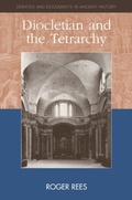 Cover: Diocletian and the Tetrarchy - Edinburgh University Press