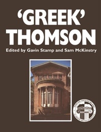 Enlarge image Cover: 'Greek' Thomson - Edinburgh University Press
