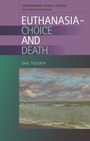 Cover: Euthanasia - Choice and Death - Edinburgh University Press