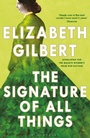 Bild: The Signature of All Things - Bloomsbury Publishing PLC