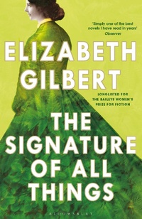 Bild vergrößern Bild: The Signature of All Things - Bloomsbury Publishing PLC