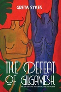 Cover: The Defeat of Gilgamesh - Austin Macauley Publishers