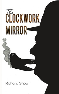 Enlarge image Cover: Clockwork Mirror - Austin Macauley Publishers