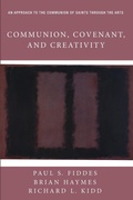 Cover: Communion, Covenant, and Creativity - Wipf & Stock Publishers