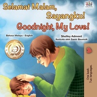 Abbildung von: Selamat Malam, Anakku! Goodnight, My Love! (Malay English Bilingual Collection) - Malay English Bilingual Collection