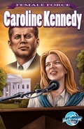 Cover: Female Force: Caroline Kennedy - TidalWave Productions