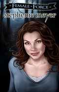 Cover: Female Force: Stephenie Meyer - TidalWave Productions