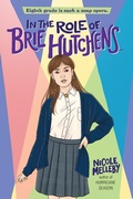 Cover: In the Role of Brie Hutchens... - Little, Brown Books for Young Readers