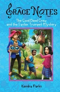 Cover: The Good Deed Crew and the Easter Trumpet Mystery - Plucky Unicorn