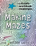 Cover: Making Mazes - Jerry Joe Seltzer