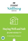 Cover: Staying Well and Safe at University - Trigger Publishing