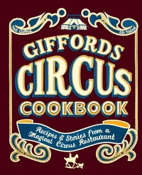 Enlarge image Cover: Giffords Circus Cookbook - QUADRILLE PUBLISHING