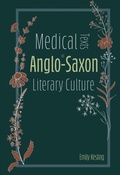 Cover: Medical Texts in Anglo-Saxon Literary Culture - De Gruyter