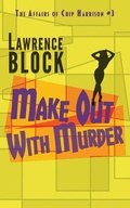Cover: Make Out With Murder - LB Productions