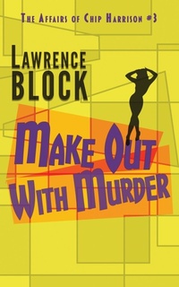 Enlarge image Cover: Make Out With Murder - LB Productions
