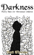 Cover: Darkness: Fairy Tales for Unwanted Children - Fairy Tales for Unwanted Children