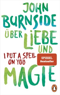 Abbildung von: Über Liebe und Magie - I Put a Spell on You - Penguin