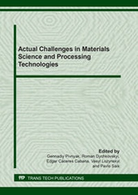 Enlarge image Cover: Actual Challenges in Materials Science and Processing Technologies - Trans Tech Publications Ltd