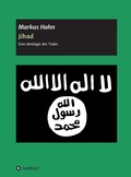 Cover: Jihad - Eine Ideologie des Todes - tredition