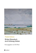 Cover: Mit dem Skizzenbuch durch Schleswig-Holstein - tredition