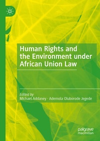 Abbildung von: Human Rights and the Environment under African Union Law - Palgrave Macmillan