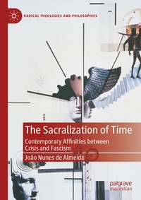 Enlarge image Cover: The Sacralization of Time - Palgrave Macmillan