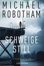 Cover: Schweige still - Goldmann