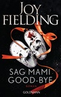 Cover: Sag Mami Good-bye - Goldmann