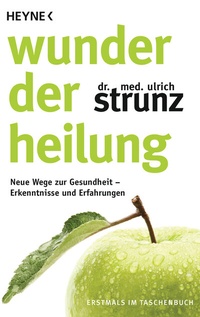 Abbildung von: Wunder der Heilung - Heyne