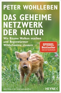 Abbildung von: Das geheime Netzwerk der Natur - Heyne