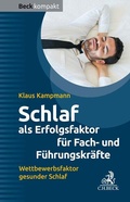 Cover: Schlaf als Erfolgsfaktor f&uuml;r Fach- und F&uuml;hrungskr&auml;fte - C.H.BECK