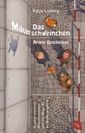Cover: Das Mauerschweinchen - cbt