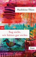 Cover: Sag nicht, wir h&auml;tten gar nichts - btb