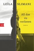 Cover: All das zu verlieren - btb