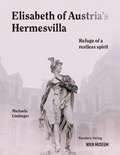 Cover: Elisabeht of Austria's Hermesvilla - Residenz
