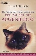 Cover: Die Katze des Dalai Lama und der Zauber des Augenblicks - Heyne