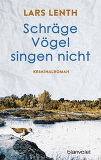 Abbildung von: Schräge Vögel singen nicht - Blanvalet