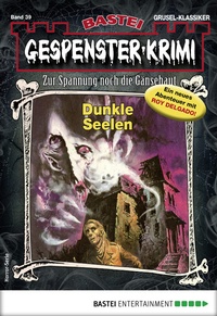 Abbildung von: Gespenster-Krimi 39 - Bastei Lübbe