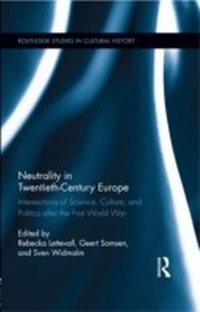 Abbildung von: Neutrality in Twentieth-Century Europe - Routledge