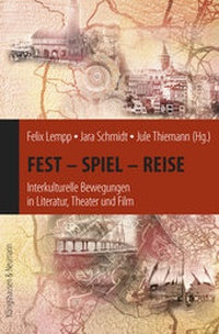 Enlarge image Cover: Fest - Spiel - Reise - Königshausen & Neumann