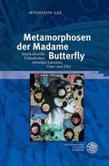 Cover: Metamorphosen der Madame Butterfly - Universit&auml;tsverlag Winter